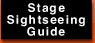 Stage Sightseeing Guide